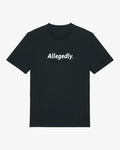 Allegedly Tee