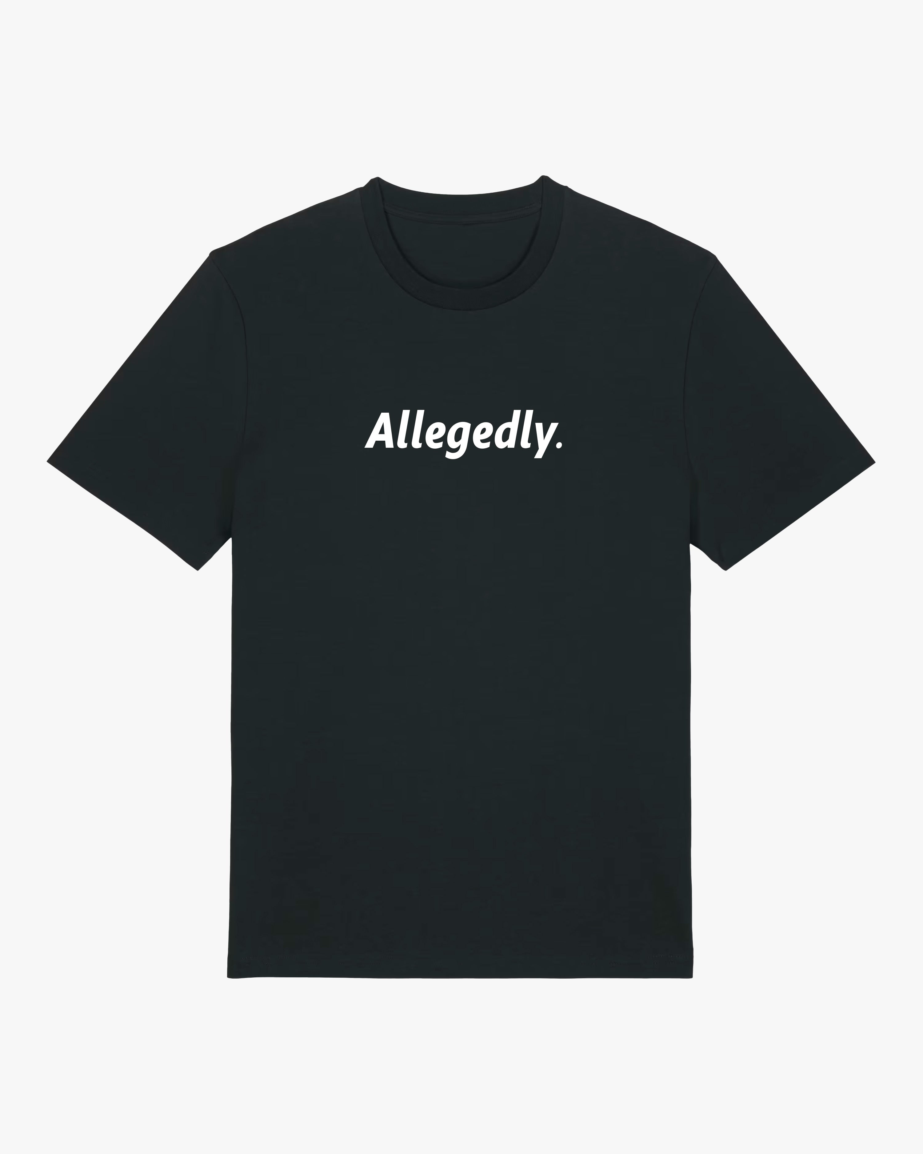Allegedly Tee