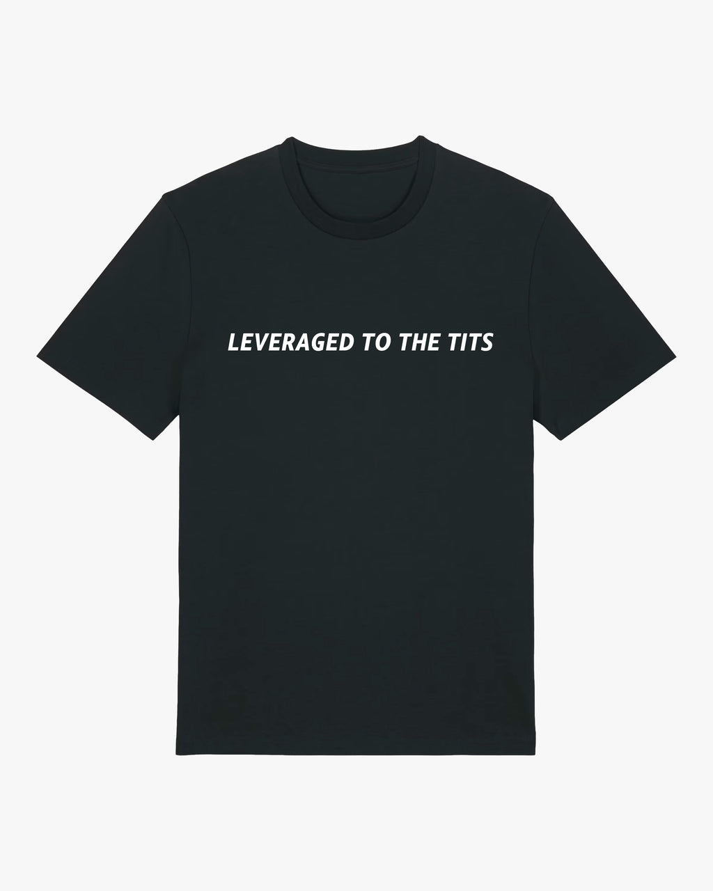 Leveraged to the Tits Tee