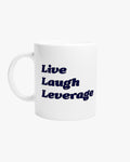 Live Laugh Leverage v2 mug