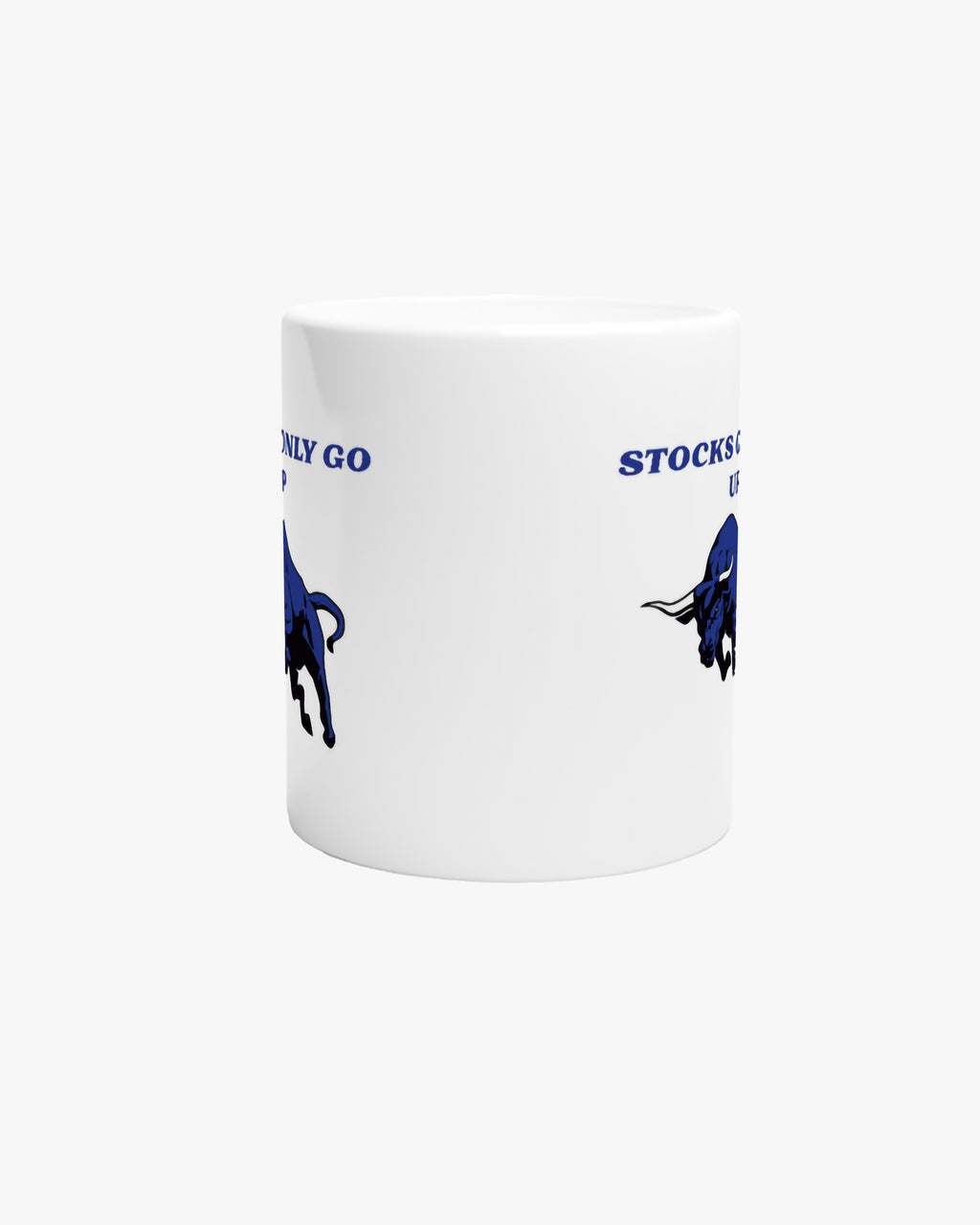 Stocks Only Go Up  Mug