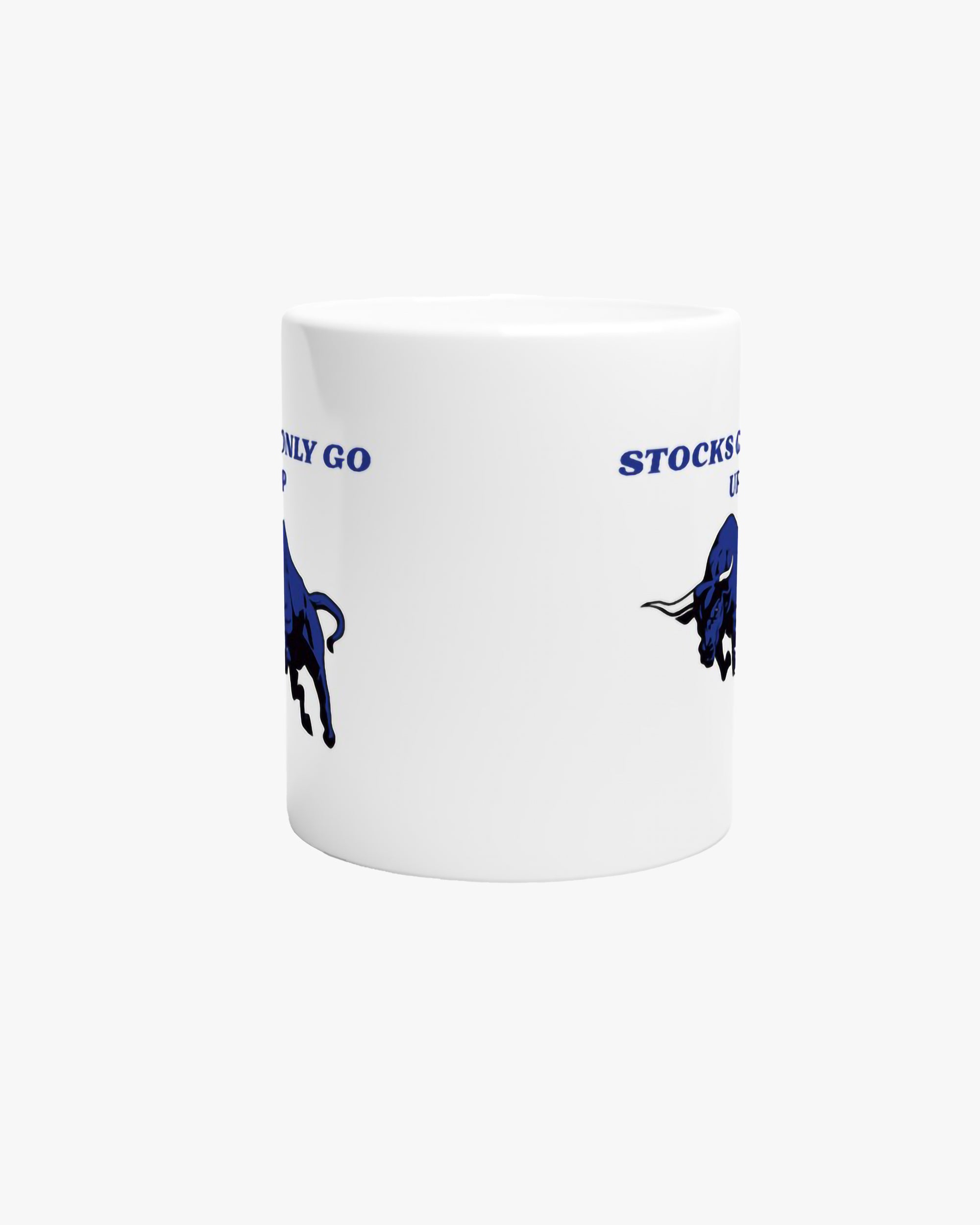 Stocks Only Go Up  Mug